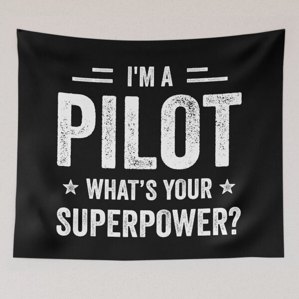 Item preview, I'm A Pilot What's Your Superpower Funny Pilot designed and sold by RareBunny.