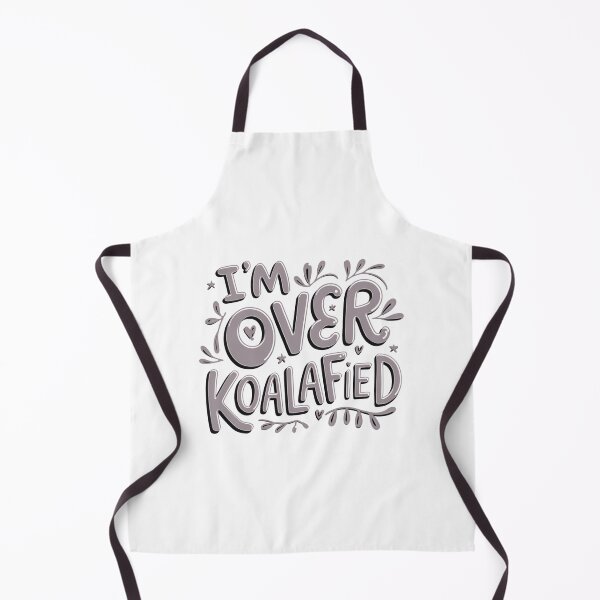Item preview, I'm Over Koala-Fied designed and sold by Peter Stawicki.