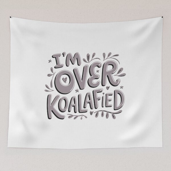 Item preview, I'm Over Koala-Fied designed and sold by Peter Stawicki.
