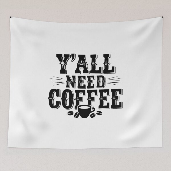 Item preview, Y'all Need Coffee Distressed Design designed and sold by Peter Stawicki.