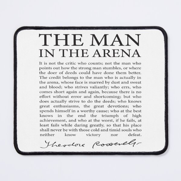 Item preview, The Man in the Arena Quote by Theodore Roosevelt Signature designed and sold by RetroVoyages.