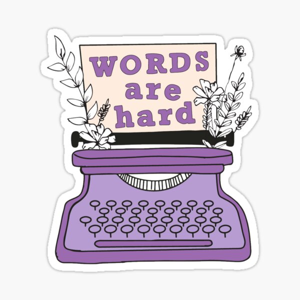 Words are Hard in Purple Sticker