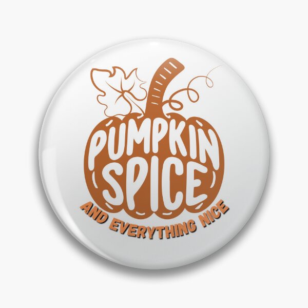 Item preview, PUMPKIN SPICE AND EVERYTHING NICE designed and sold by TommyTsunami.