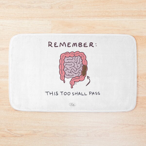 Item preview, This too shall pass (bowel) - punny encouragements designed and sold by Pxycrafts.