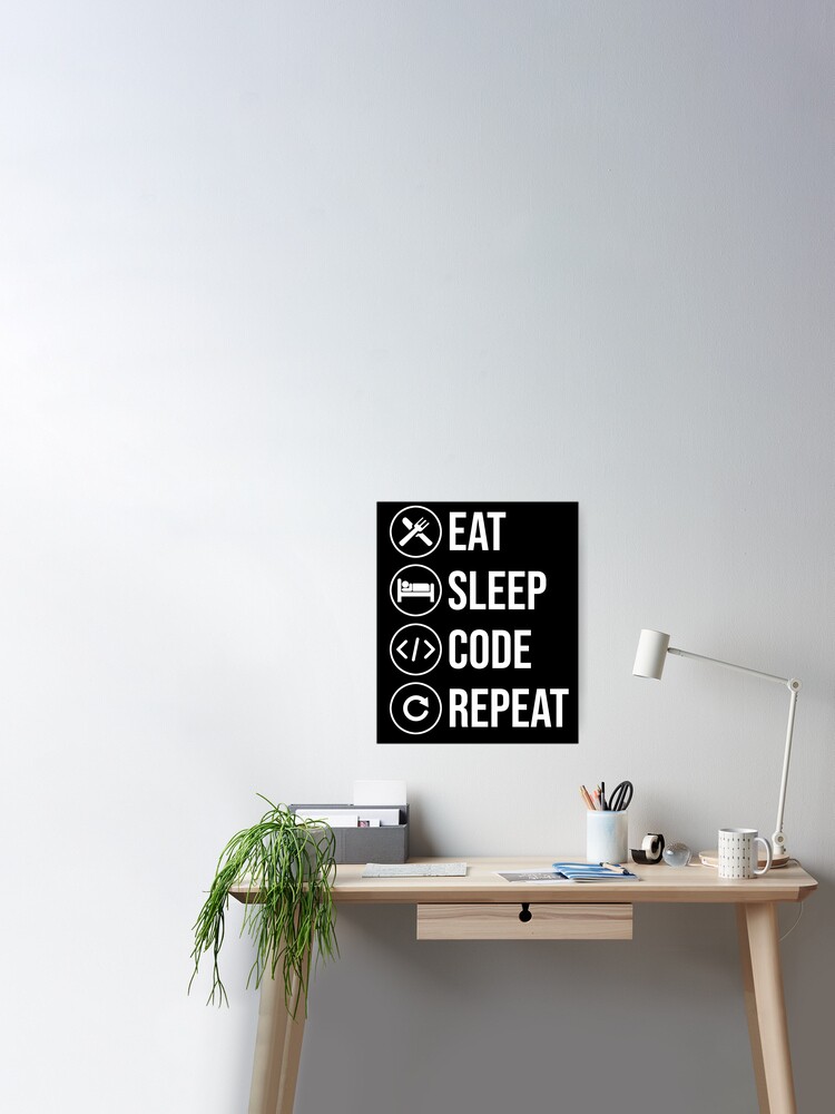 Poster Drole Mangez Sleep Code Repeteur Chemise Programmeur Developpeur Logiciel Informatique Scientiest Par Mushroomdesigns Redbubble