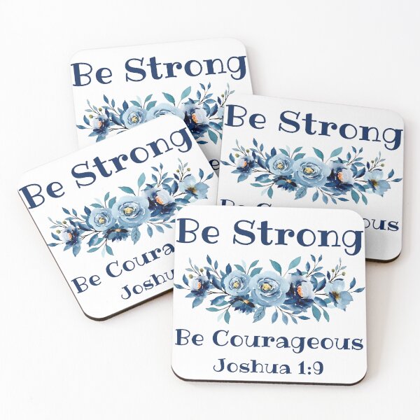 Item preview, Be Strong Be Courageous Joshua 1:9 ESV Bible Verse designed and sold by JoeysPODShop.
