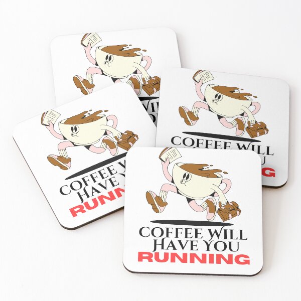 Item preview, Coffee Will Have You Running designed and sold by TommyTsunami.