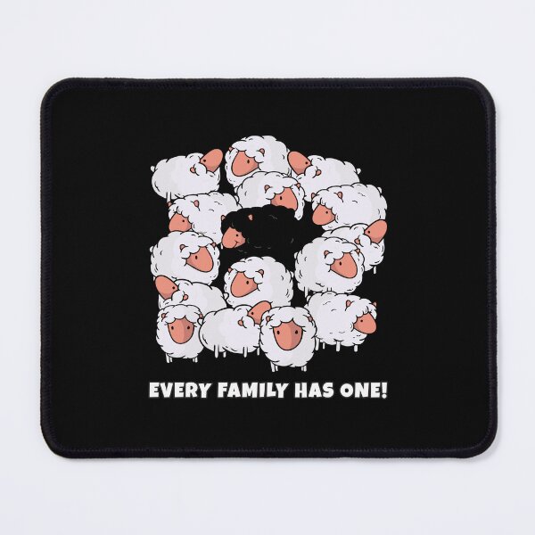 Item preview, Every family has a black sheep designed and sold by messy-nessie.