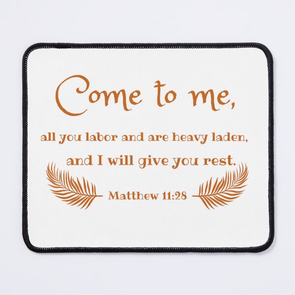 Item preview, Come To Me Matthew 11:28 ESV Bible Verse designed and sold by JoeysPODShop.