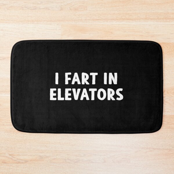 Item preview, I Fart In Elevators - Funny Dirty Saying designed and sold by crenaviolena.