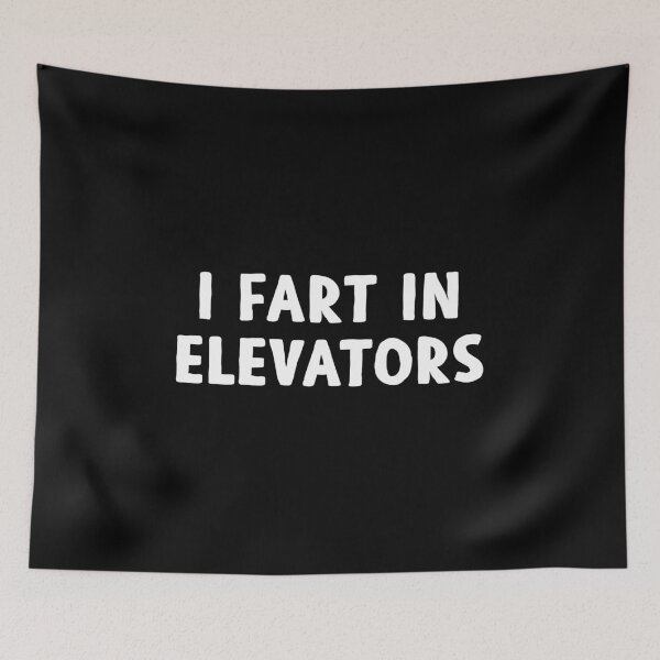 Item preview, I Fart In Elevators - Funny Dirty Saying designed and sold by crenaviolena.