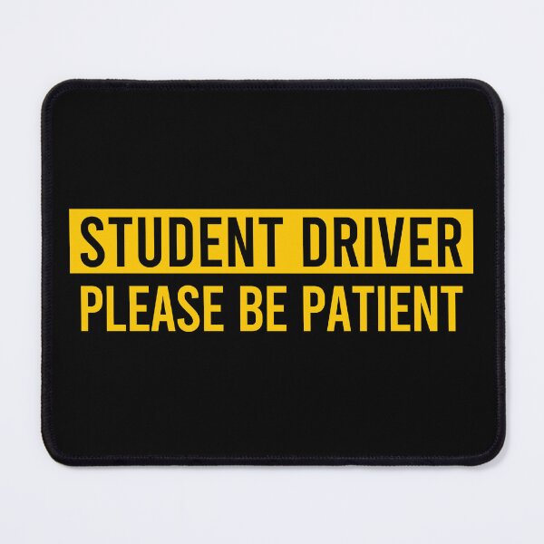 Item preview, Student Driver, Please Be Patient designed and sold by zeviwanty.