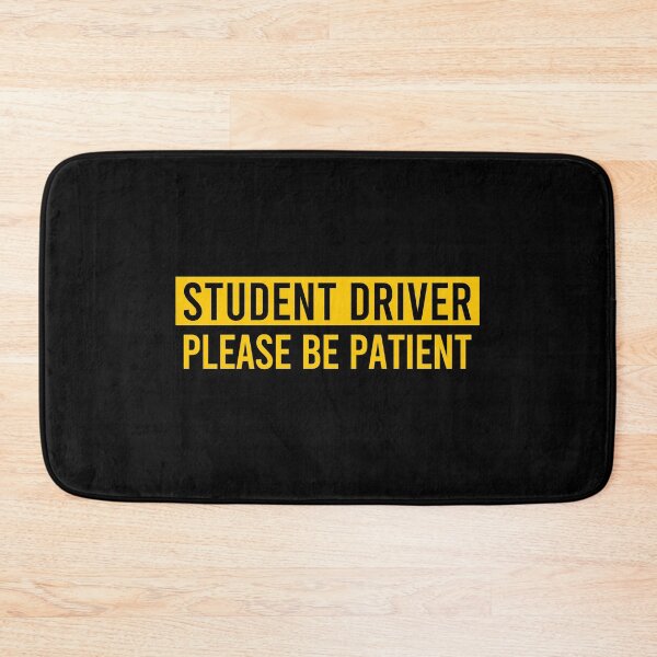 Item preview, Student Driver, Please Be Patient designed and sold by zeviwanty.