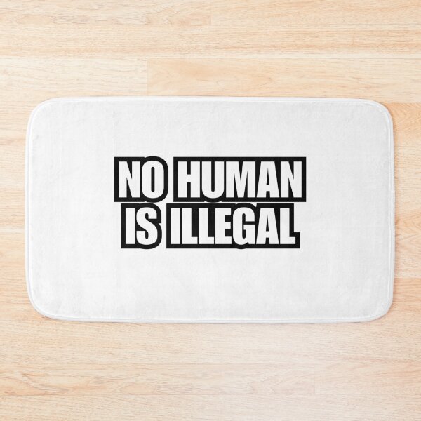 Item preview, No Human Is Illegal  designed and sold by CharmStudio.