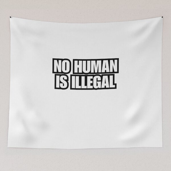 Item preview, No Human Is Illegal  designed and sold by CharmStudio.