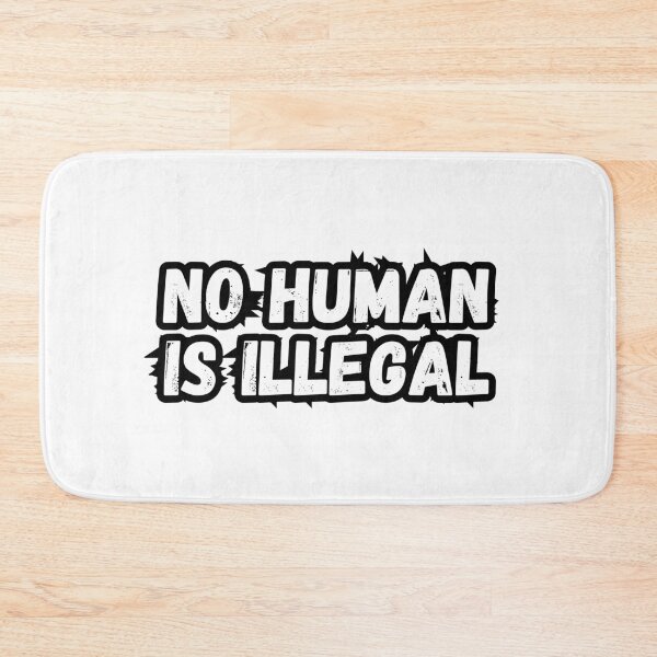 Item preview, No Human Is Illegal  designed and sold by CharmStudio.