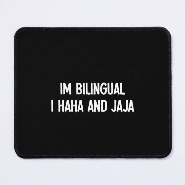 Item preview, Im Bilingual I Haha And Jaja designed and sold by ruinzahelva.