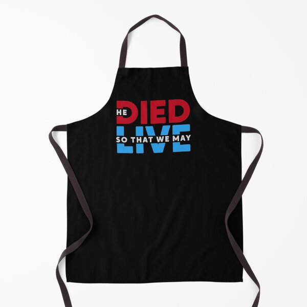 Item preview, He Died So That We May Live Faith-Based designed and sold by Lillyamstronger.