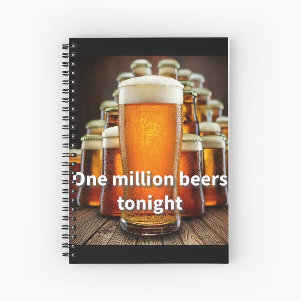 Item preview, One Millions Beers Tonight designed and sold by cogstees.