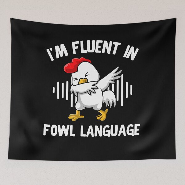 Item preview, I'm Fluent In Fowl Language designed and sold by thebest-2studio.