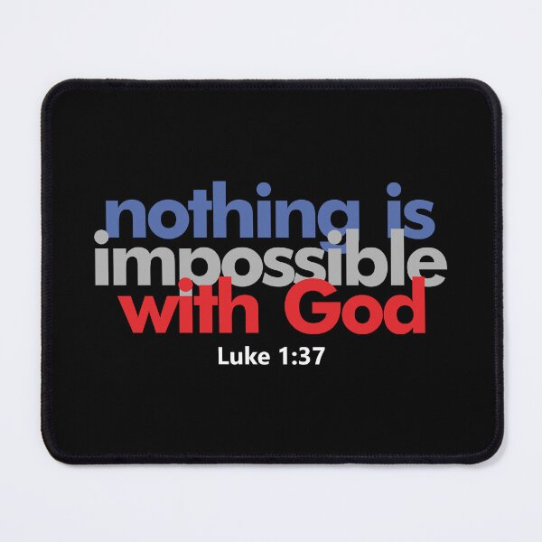 Item preview, Nothing Is Impossible with God - Luke 1:37 Bible Verse designed and sold by Lillyamstronger.