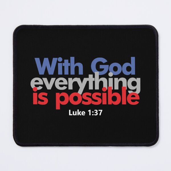 Item preview, With God Everything Is Possible - Luke 1:37 Inspirational designed and sold by Lillyamstronger.