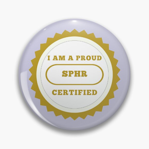 Item preview, Proud SPHR Certified - Senior Professional in Human Resources designed and sold by kesuzz.