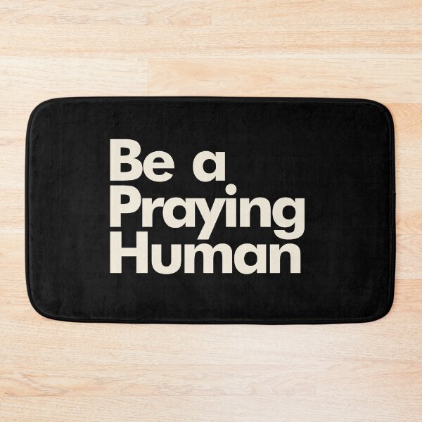 Item preview, Be a Praying Human - Faith-Based Inspirational designed and sold by Lillyamstronger.