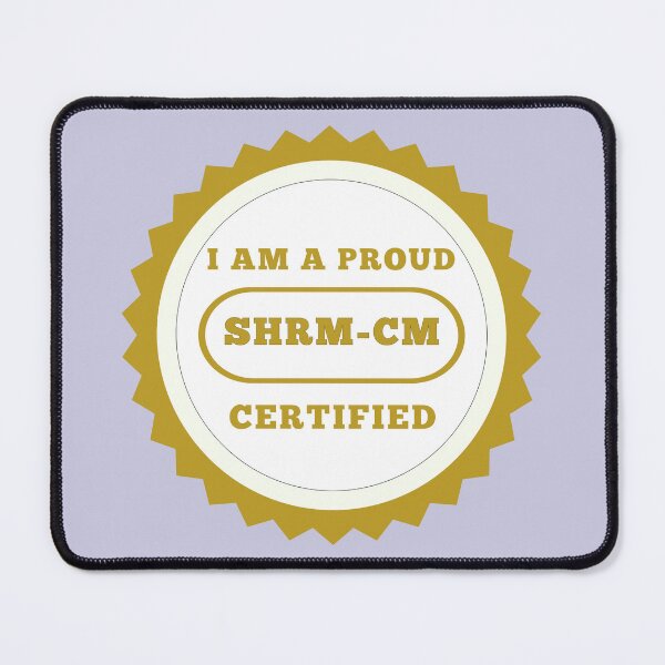Item preview, Proud SHRM-CM Certified - Society for Human Resource Management-Certified Manager designed and sold by kesuzz.