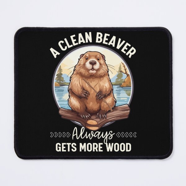 Item preview, A Clean Beaver Always Gets More Wood designed and sold by thebest-2studio.