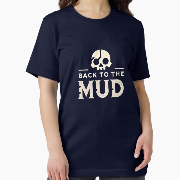 Item preview, Back to the Mud designed and sold by ForgeNLoom.