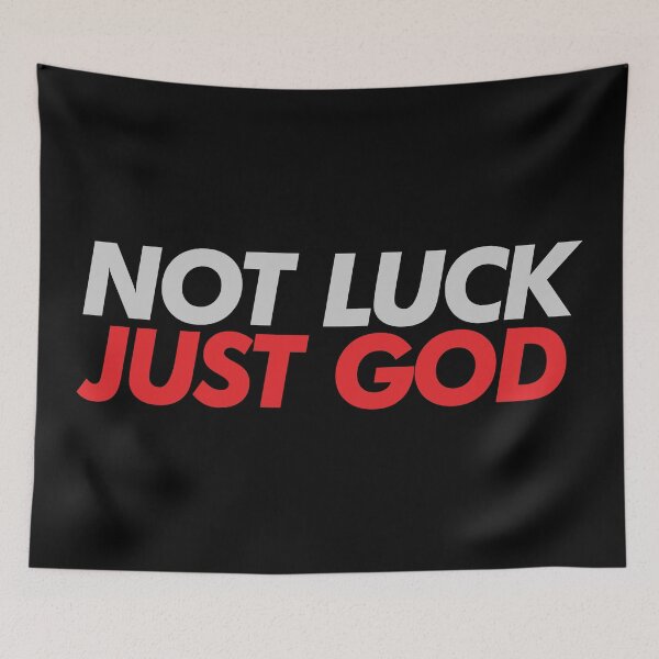 Item preview, Not Luck, Just God - Faith Filled Inspirational designed and sold by Lillyamstronger.