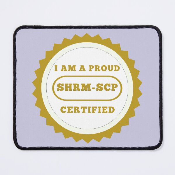 Item preview, Proud SHRM-SCP Certified - Society for Human Resource Management-Senior Certified Professional designed and sold by kesuzz.
