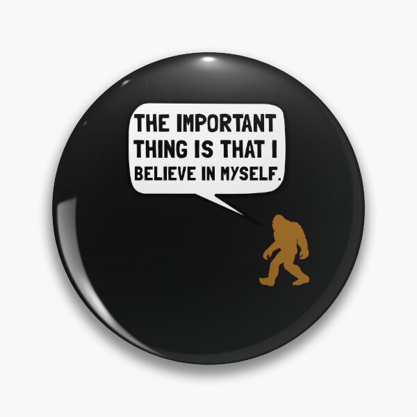 Item preview, Bigfoot Believe In Myself (3) designed and sold by vsropatn.
