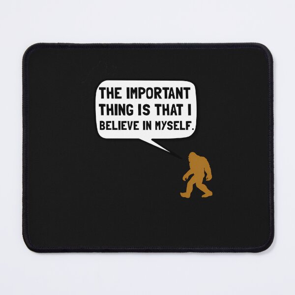 Item preview, Bigfoot Believe In Myself (3) designed and sold by vsropatn.
