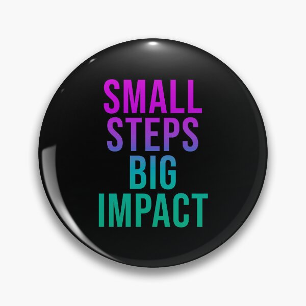 Item preview, Small Steps, Big Impact Motivational Quote designed and sold by ThreeftlyPicks.