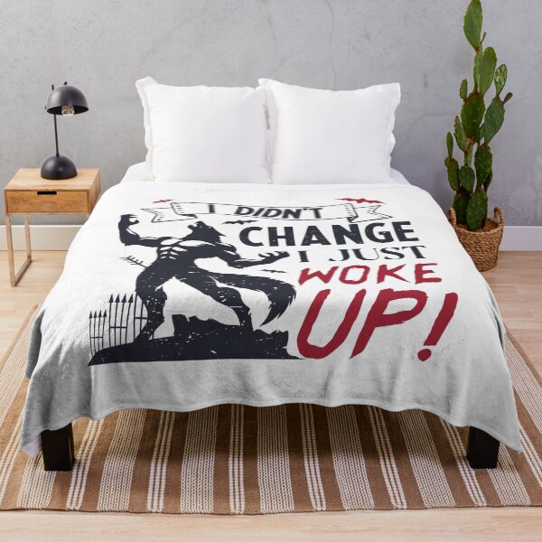 Item preview, I Didn't Change I Just Woke Up! designed and sold by ChemicalXShop.