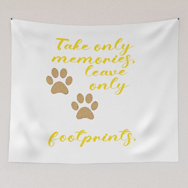 Item preview, Take only memories, leave only footprints. designed and sold by BenO63.