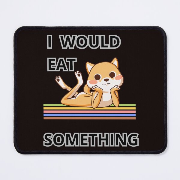 Item preview, I WOULD EAT SOMETHING designed and sold by Tadeusz1.