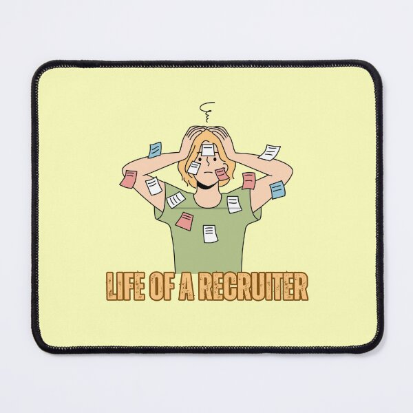 Item preview, Life Of A Recruiter designed and sold by kesuzz.