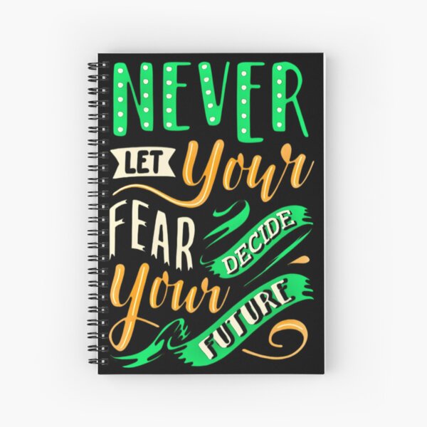 Item preview, NEVER LET YOUR FEAR DECIDE YOUR FUTURE  designed and sold by GrowDrak.