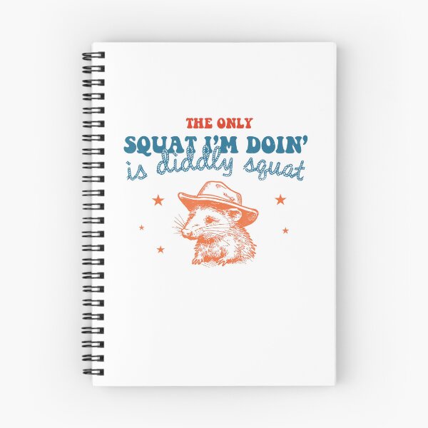 Item preview, The Only Squat I'm Doin' Is Diddly Squat designed and sold by spirorinin.