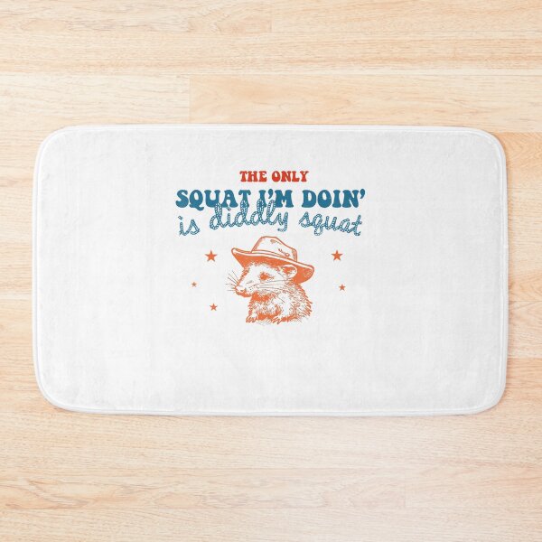 Item preview, The Only Squat I'm Doin' Is Diddly Squat designed and sold by spirorinin.