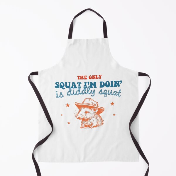 Item preview, The Only Squat I'm Doin' Is Diddly Squat designed and sold by spirorinin.
