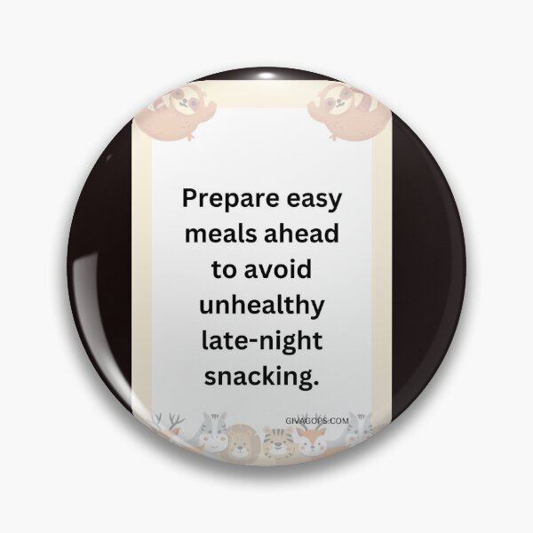 Item preview, Prepare easy meals ahead to avoid unhealthy late-night snacking. designed and sold by CUTESTUFFnow.