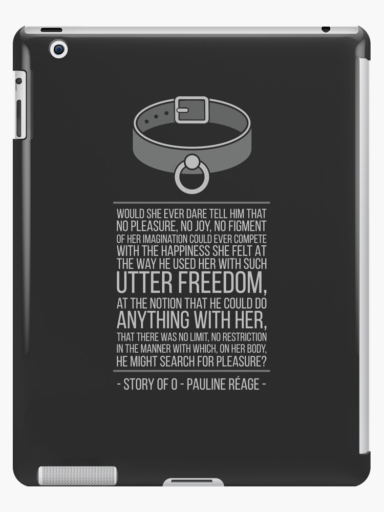 Coque Et Skin Adhesive Ipad Histoire D O Citation Du Livre Anglais Pauline Reage Par Sonosololibri Redbubble