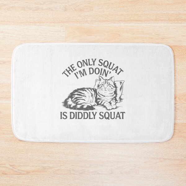 Item preview, The Only Squat I'm Doing Is Diddly Squat Funny Cat Lover designed and sold by spirorinin.