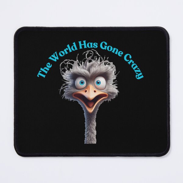 Item preview, Exasperated Gray Ostrich - The World Has Gone Crazy designed and sold by bonnieleigh6902.