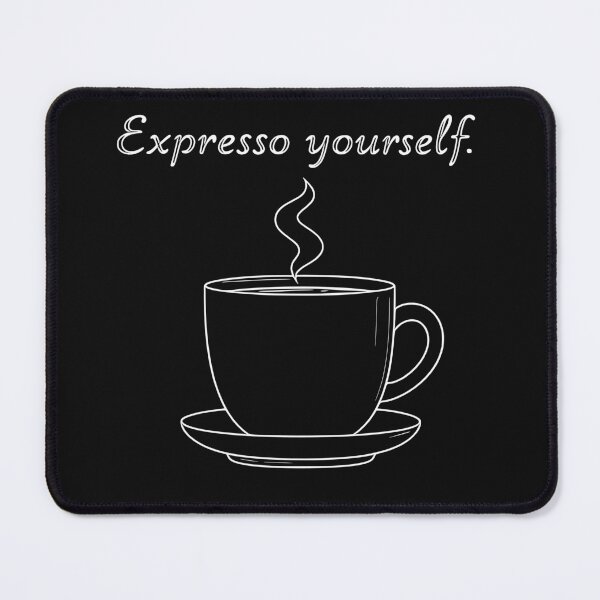 Item preview, Expresso Yourself designed and sold by DesignAFind.