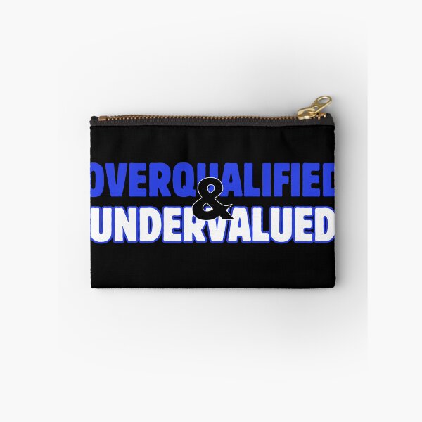 Item preview, Overqualified & Undervalued  designed and sold by kesuzz.